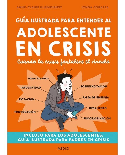 Guía ilustrada para entender al adolescente en crisis (Capa mole) 1