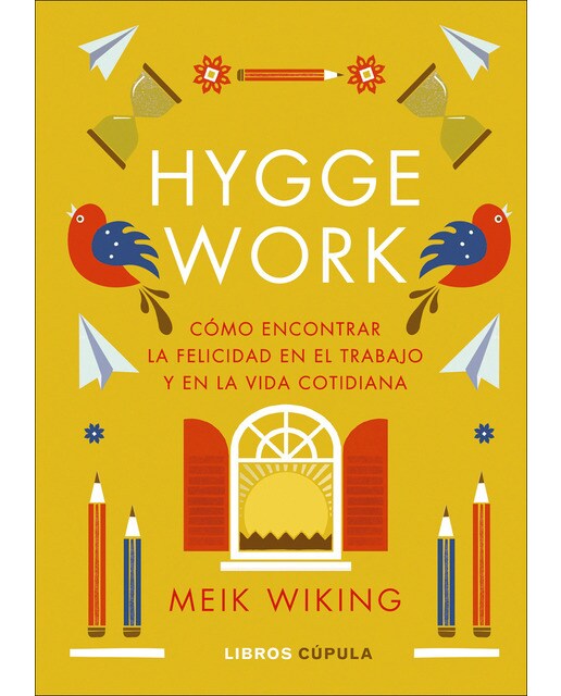Imagem 0 de Hygge work: Cómo encontrar la felicidad en el trabajo y en la vida cotidiana