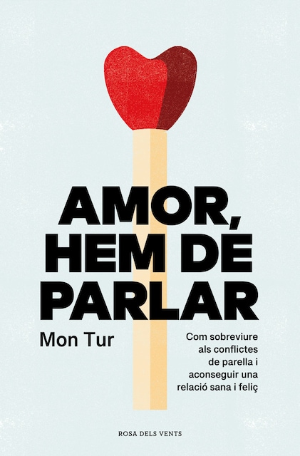 Imagem 0 de Amor, hem de parlar: Com sobreviure als conflictes de parella i aconseguir una relació sana i feliç (Capa mole)