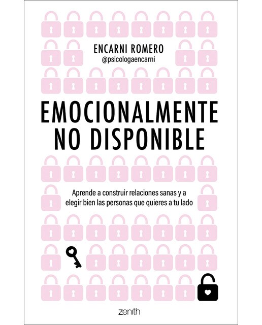 Emocionalmente no disponible: Aprende a construir relaciones sanas y a elegir bien las personas que quieres a tu lado (Capa mole com abas) 1