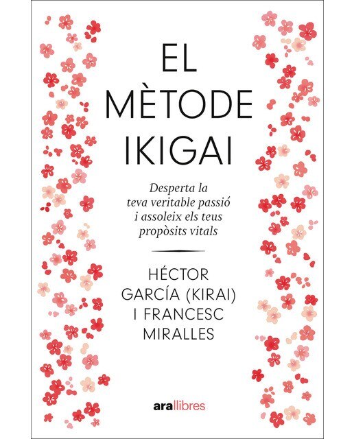 Imagem 0 de El mètode ikigai. NE 2024: Desperta la teva veritable passió i assoleix els teus propòsits (Capa mole com abas)