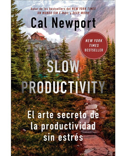 Imagem 0 de Slow Productivity: El arte secreto de la productividad sin estrés (Capa mole)