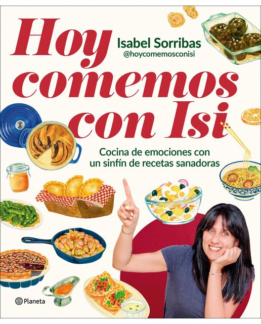 Hoy comemos con Isi: Cocina de emociones con un sinfín de recetas sanadoras (Capa mole com abas) 1