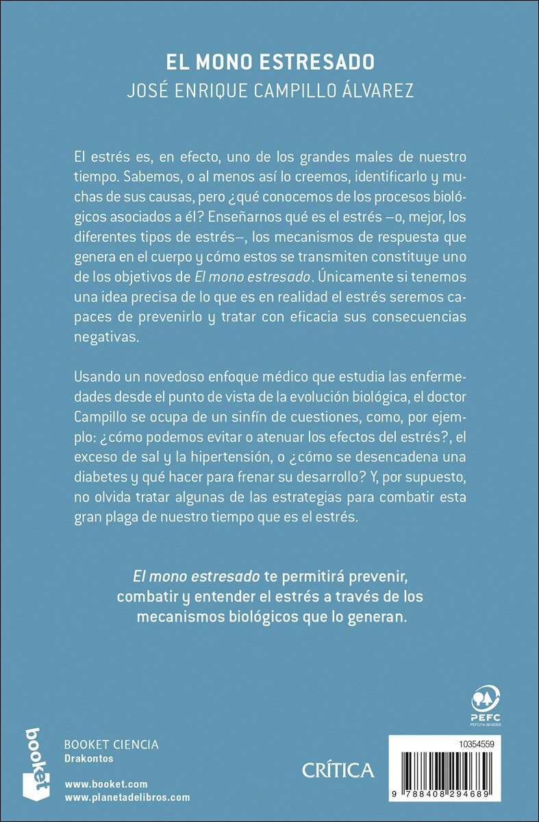 El mono estresado: Todo lo que usted necesita saber sobre el estrés, su prevención y su tratamiento, como nunca se lo habían contado (Bolso) 2