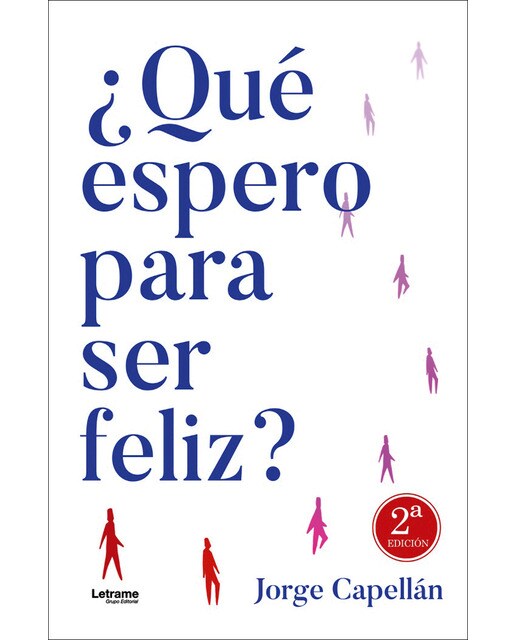 ¿Qué espero para ser feliz? 2ª Edición: (un espejo en el que reconocerme) 1