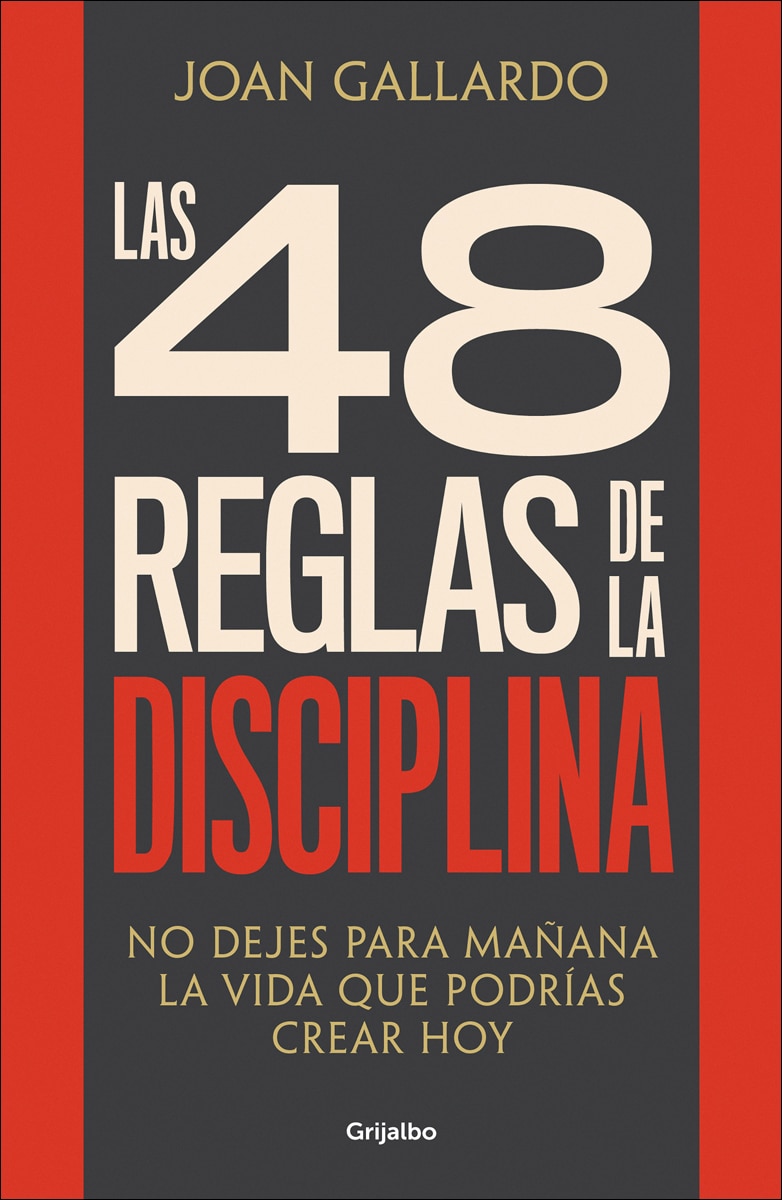 Imagen 0 de Las 48 reglas de la disciplina: No dejes para mañana la vida que podrías crear hoy (Tapa blanda)