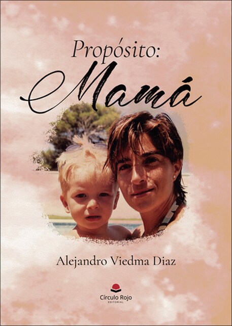 Imagen 0 de Propósito: mamá