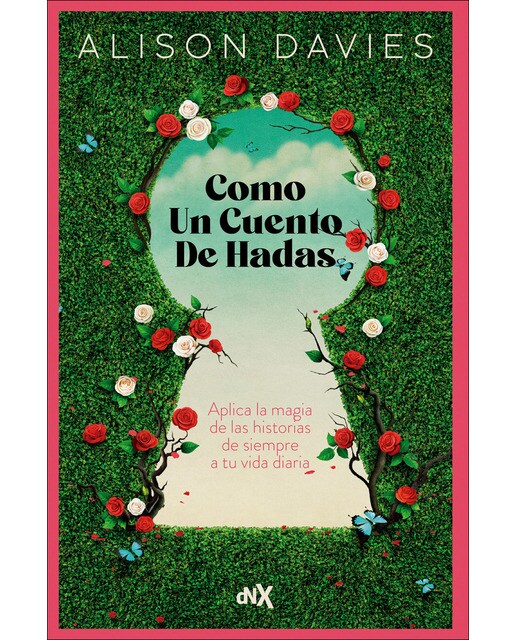 Imagem 0 de Como un cuento de hadas: Aplica la magia de las historias de siempre a tu vida diaria (Capa mole com abas)