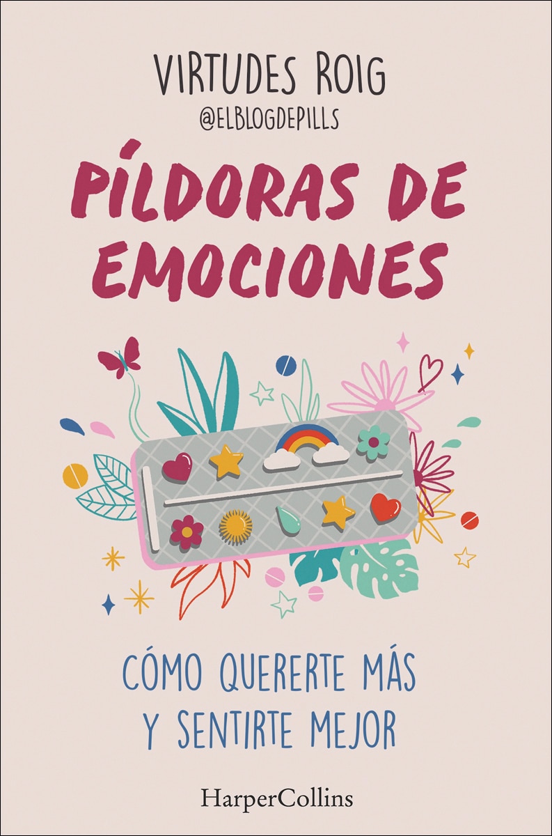 Píldoras de emociones: Cómo quererte más y sentirte mejor (Capa mole com abas) 1