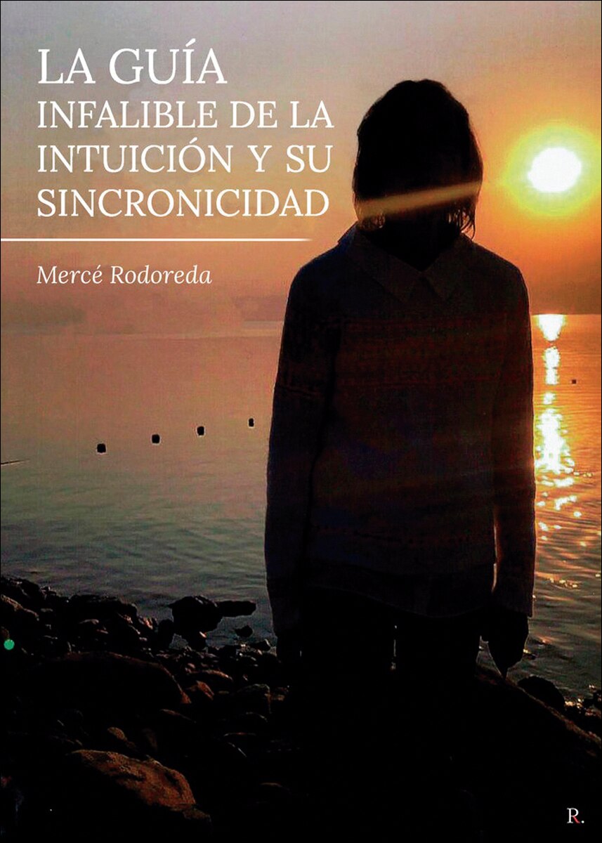 La guía infalible de la intuición y su sincronicid 1