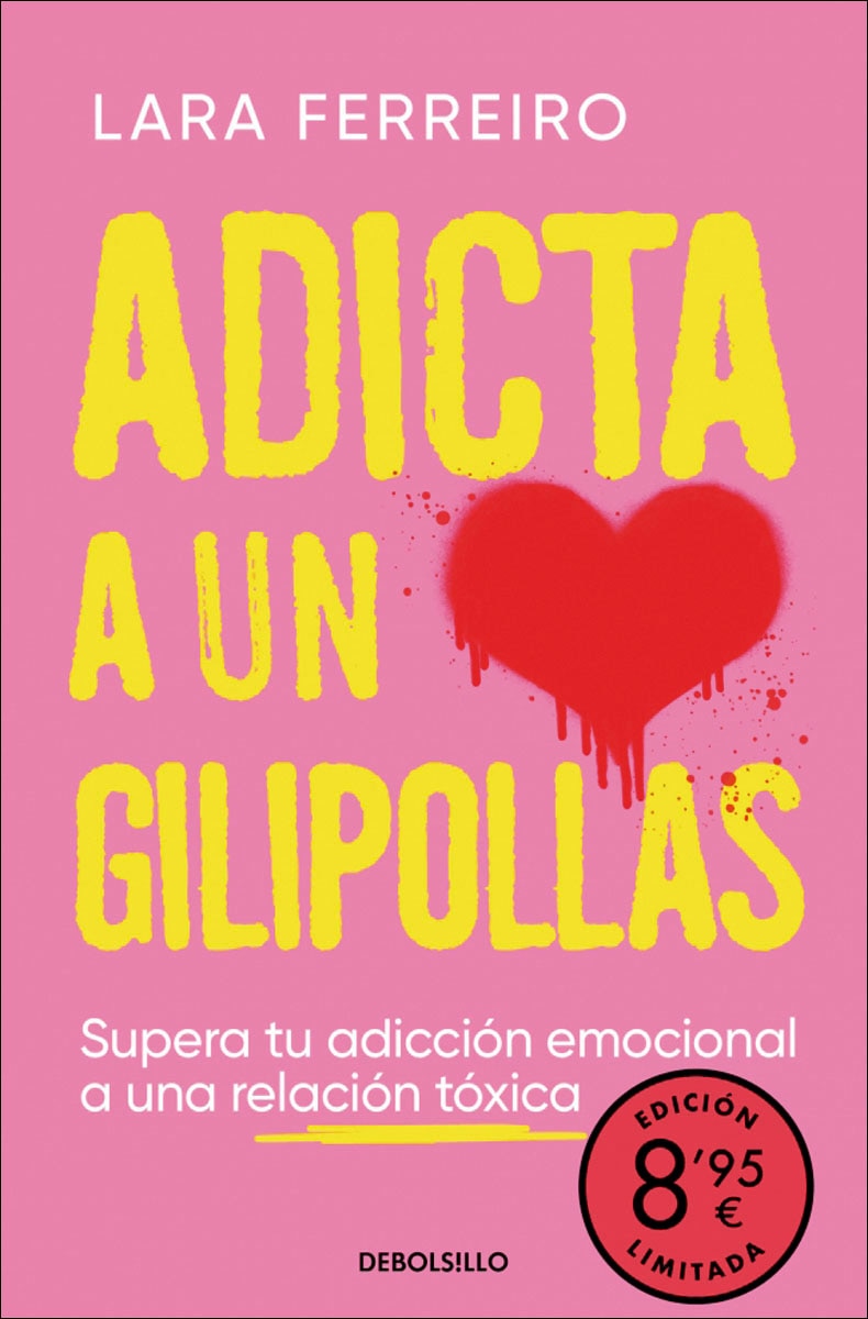 Imagem 0 de Adicta a un gilipollas (edición limitada): Supera tu adicción emocional a una relación tóxica