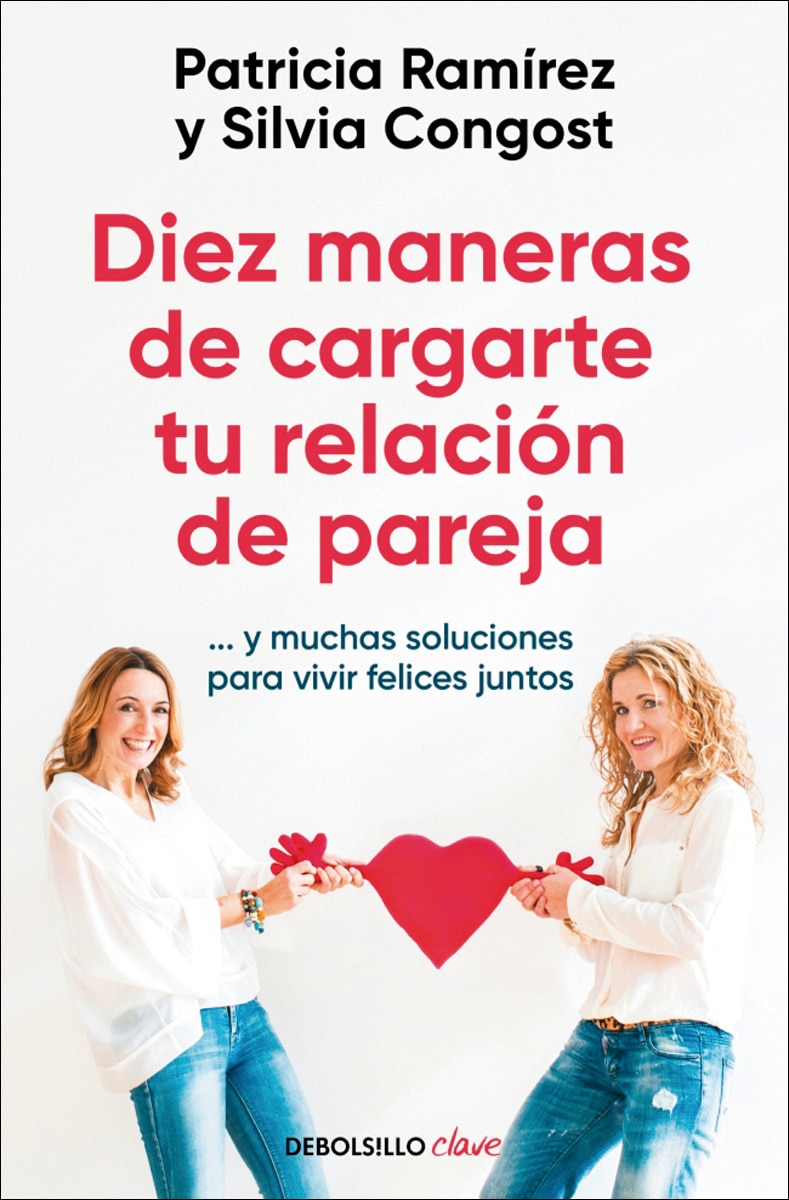 Imagem 0 de Diez maneras de cargarte tu relación de pareja: ...y muchas soluciones para vivir felices juntos
