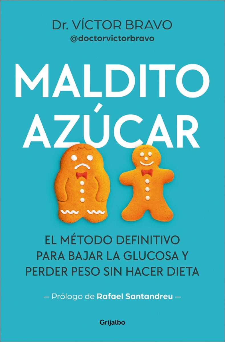 Imagen 0 de Maldito azúcar: El método definitivo para bajar la glucosa y perder peso sin hacer dieta  (Tapa blanda)