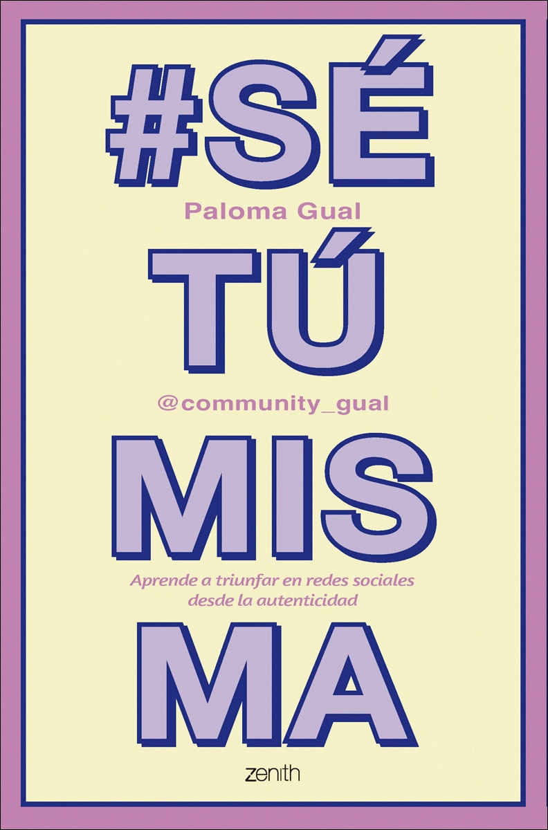 #SéTúMisma: Aprende a triunfar en redes sociales desde la autenticidad (Capa mole com abas) 1