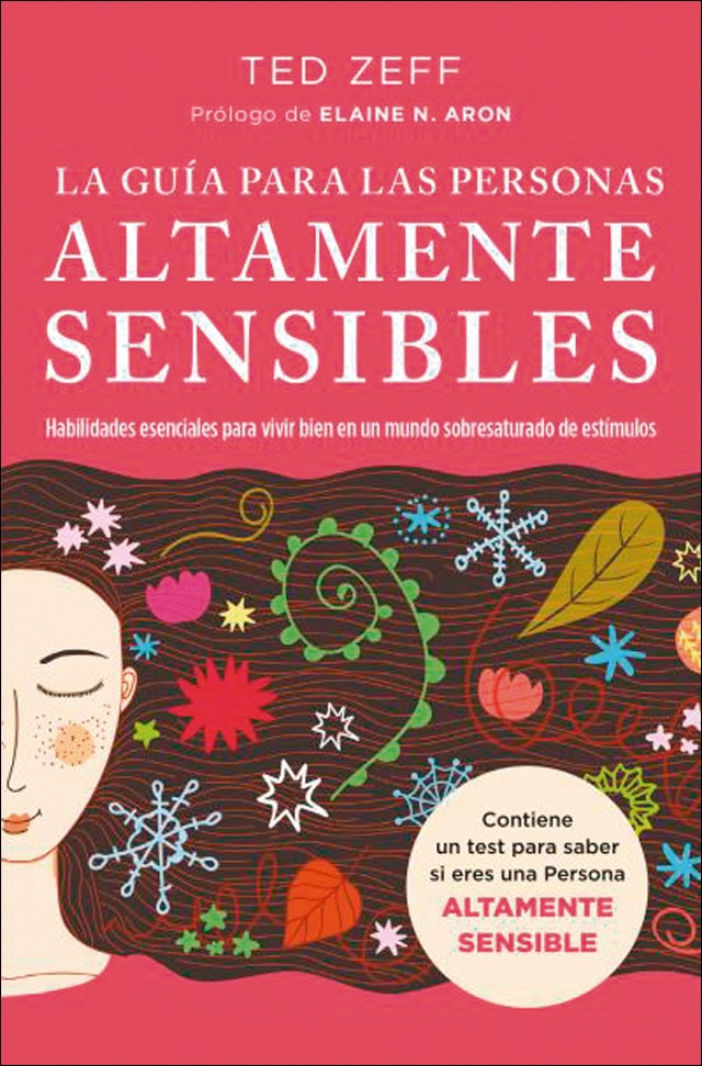 La guía para las Personas Altamente Sensibles: Habilidades esenciales para vivir bien en un mundo saturado de estímulos. Guía paso a paso (Bolso) 1