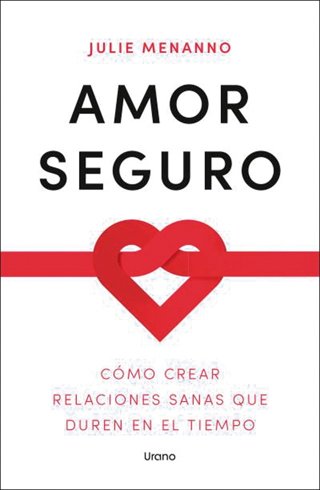 Amor seguro: Cómo crear relaciones sanas que duren en el tiempo (Capa mole) 1