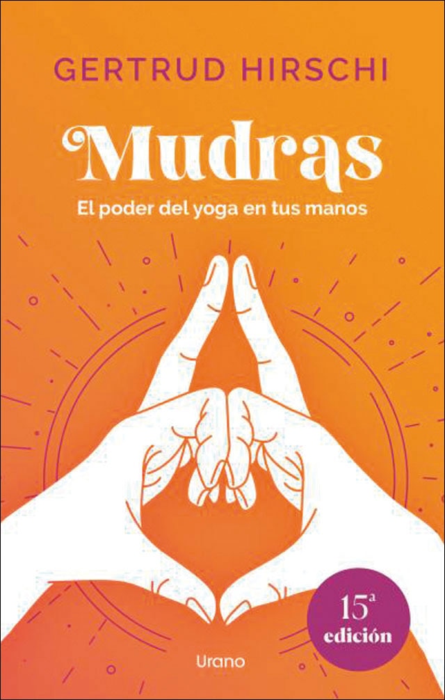 Mudras: El poder del yoga en tus manos (Capa mole) 1