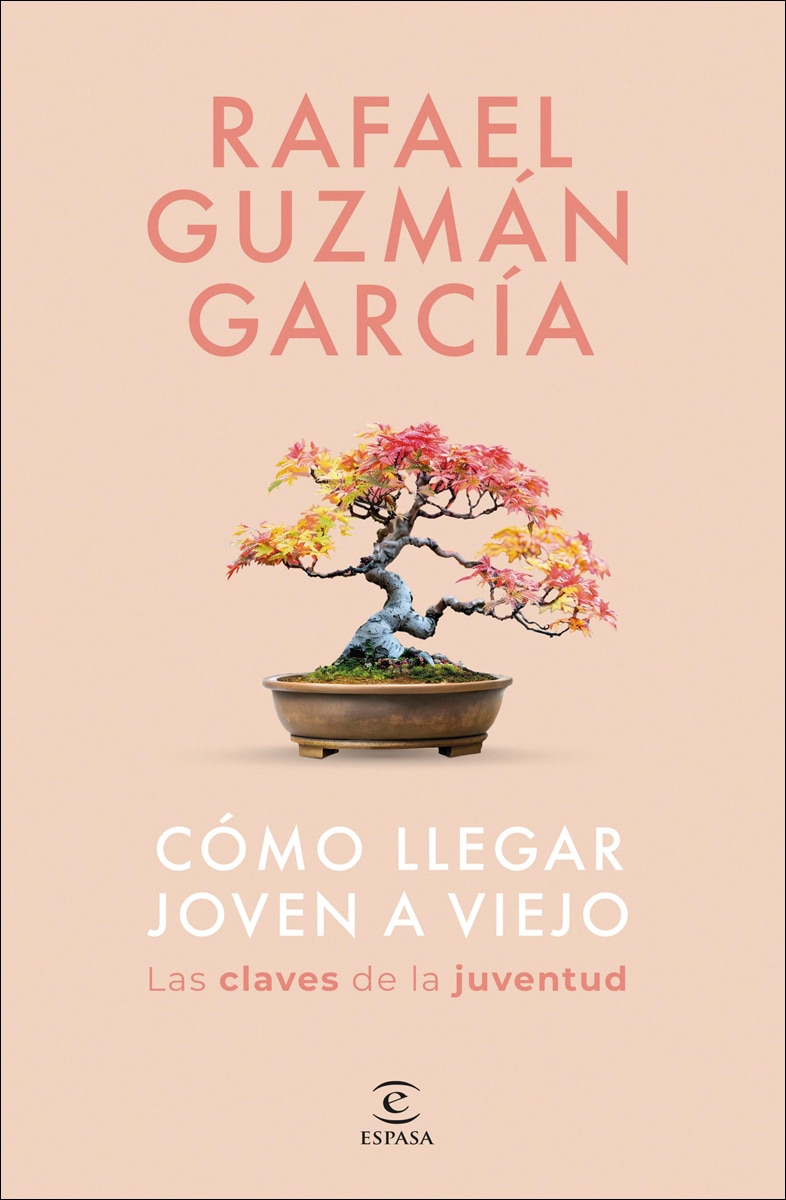 Cómo llegar joven a viejo  (Tapa dura Tapa blanda con solapas) 1