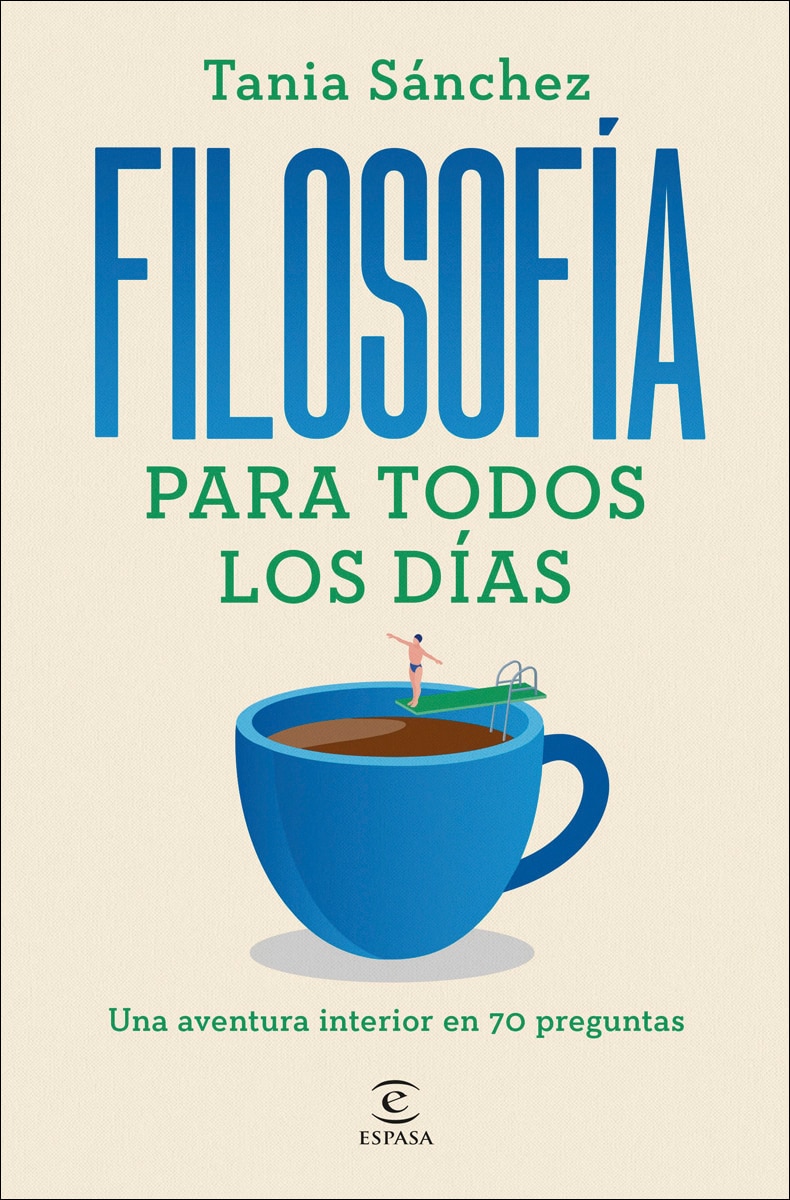 Filosofía para todos los días: Una aventura interior en 70 preguntas (Capa mole com abas) 1