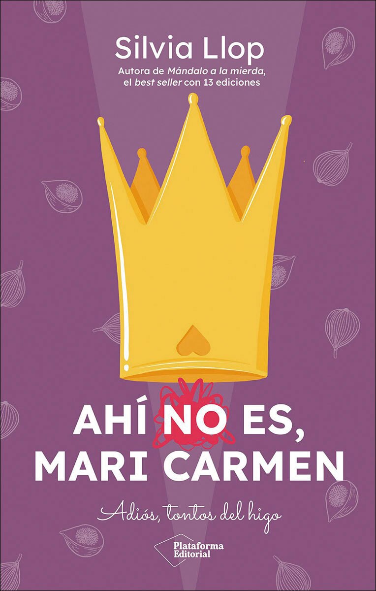 Imagem 0 de Ahí no es, Mari Carmen: Adiós, tontos del higo (Capa mole com abas)