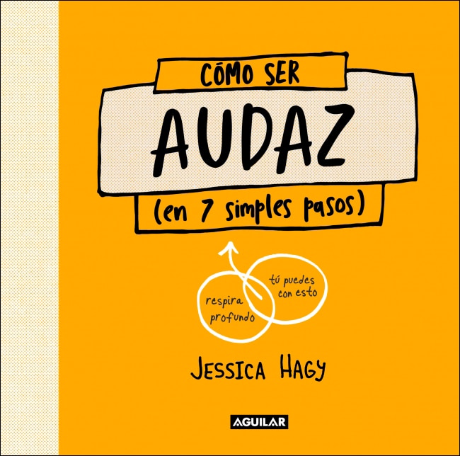 Cómo ser audaz: (en 7 simples pasos) (Capa mole) 1