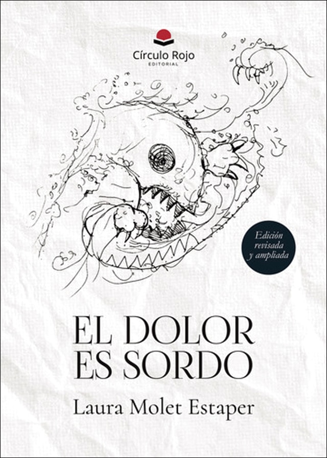 El dolor es sordo.Edición revisada y ampliada 1