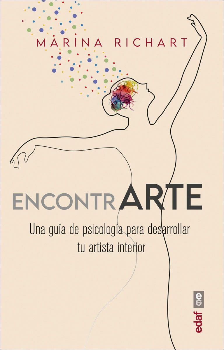 EncontrArte: Una guía de psicología para desarrollar tu artista interior 1