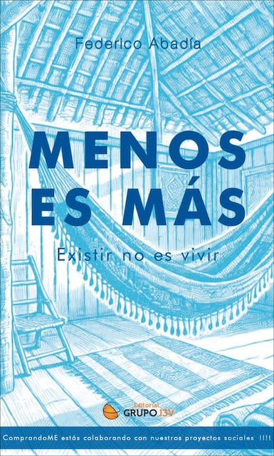 Imagem 0 de Menos es mas.Existir no es vivir