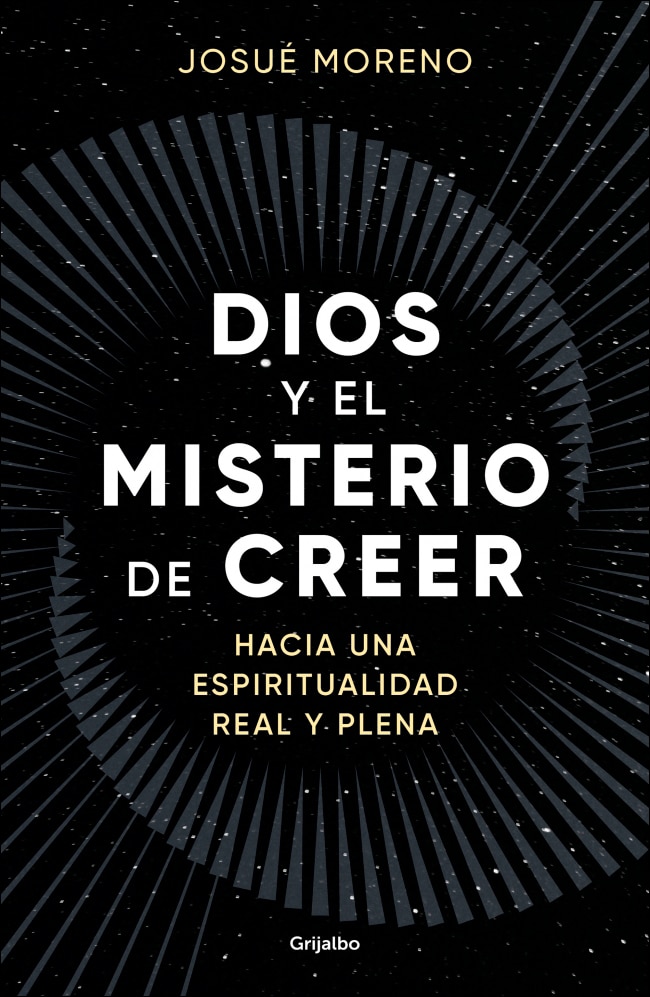 Dios y el misterio de creer: Hacia una espiritualidad real y plena (Capa mole) 1