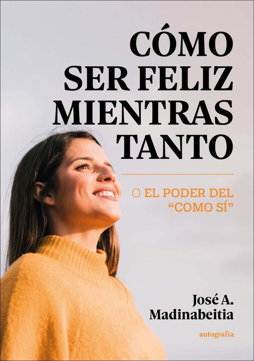 Cómo ser feliz mientras tanto (Capa mole com abas) 1