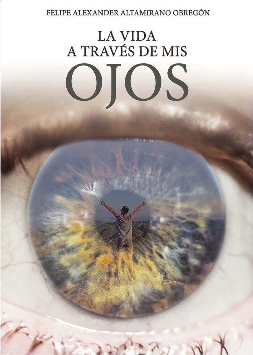 La vida a traves de mis ojos 1