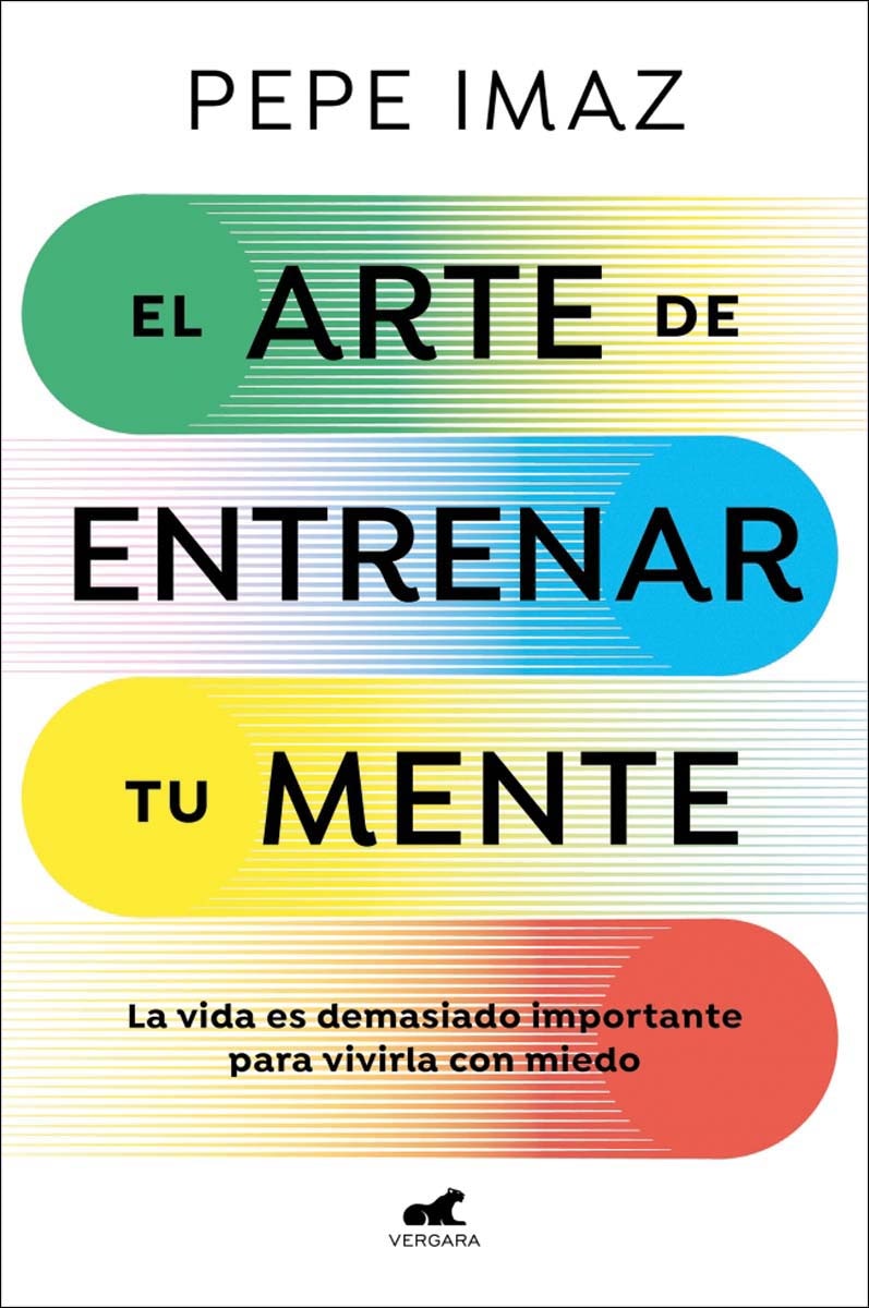 Imagem 0 de El arte de entrenar tu mente: La vida es demasiado importante para vivirla con miedo (Capa mole)