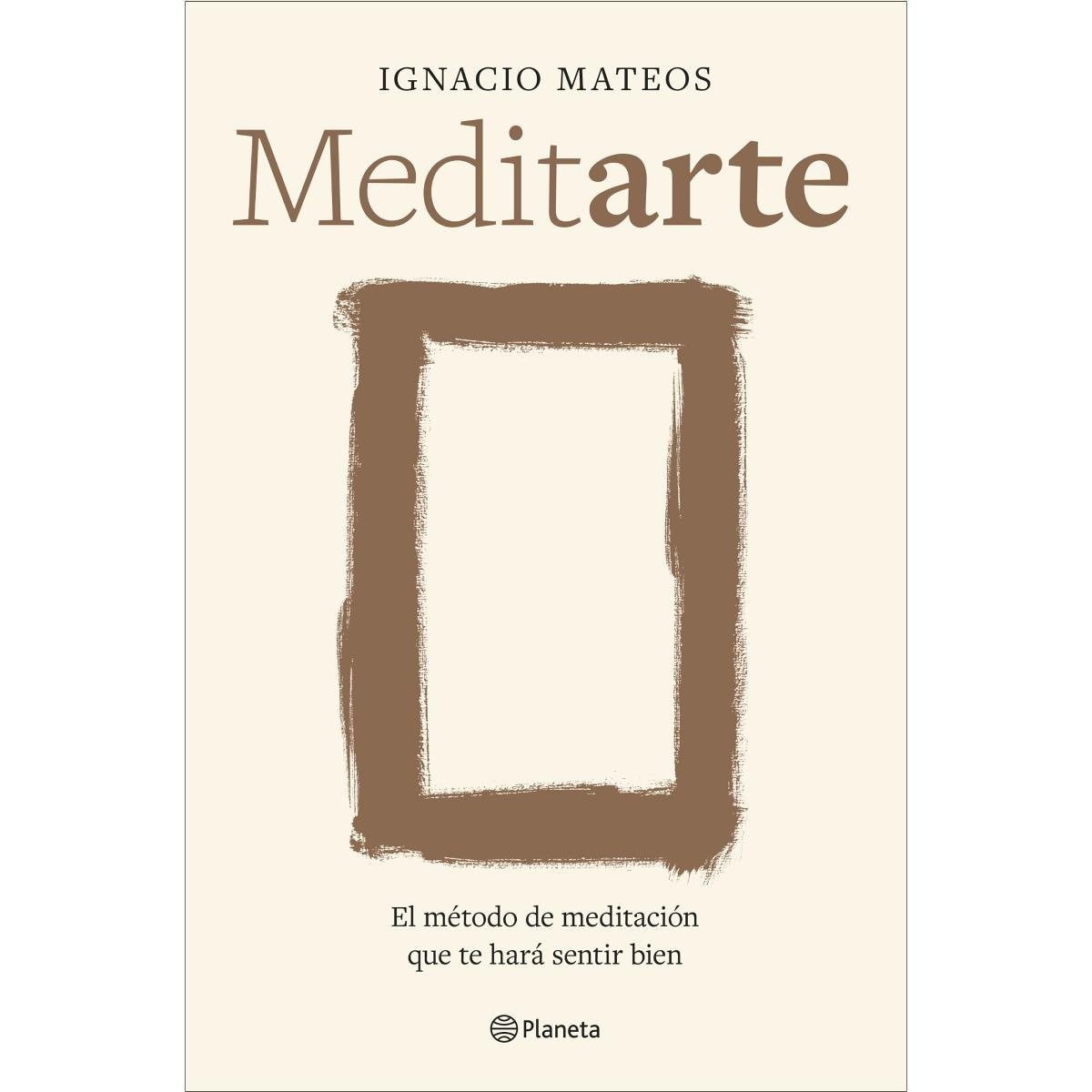 Meditarte: El método de meditación que te hará sentir bien (Capa mole com abas) 1