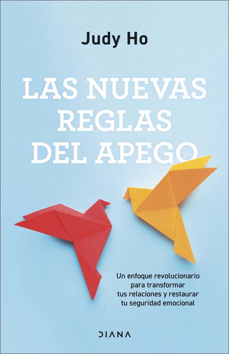 Las nuevas reglas del apego: Un enfoque revolucionario para transformar tus relaciones y restaurar tu seguridad emocional (Capa mole com abas) 1