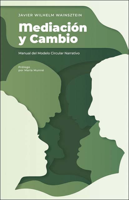 Mediación y cambio: Manual del Modelo Circular Narrativo (Capa mole) 1