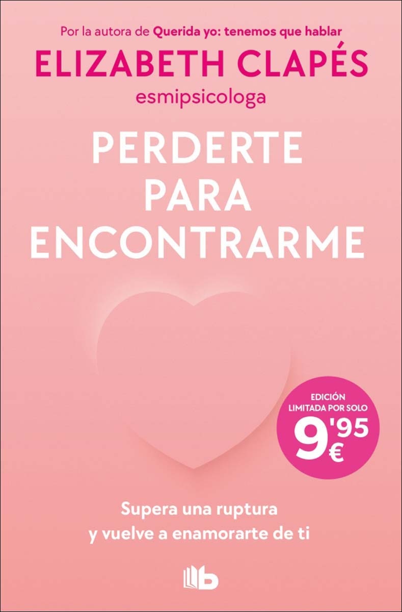 Imagem 0 de Perderte para encontrarme: Supera una ruptura y vuelve a enamorarte de ti