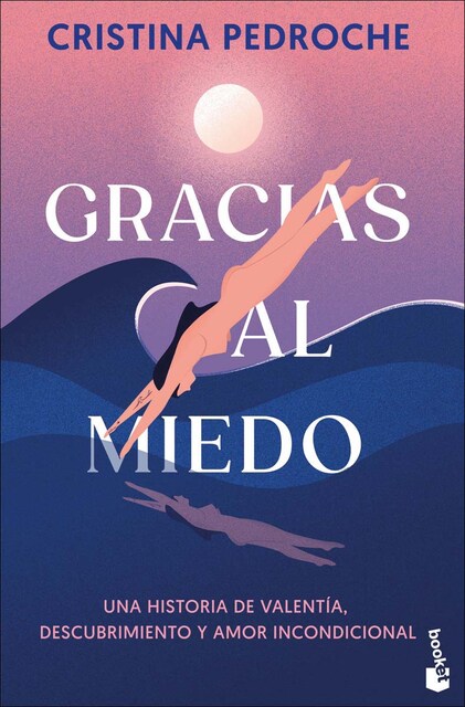 Imagen 0 de Gracias al miedo: Una historia de valentía, descubrimiento y amor incondicional  (Bolsillo)