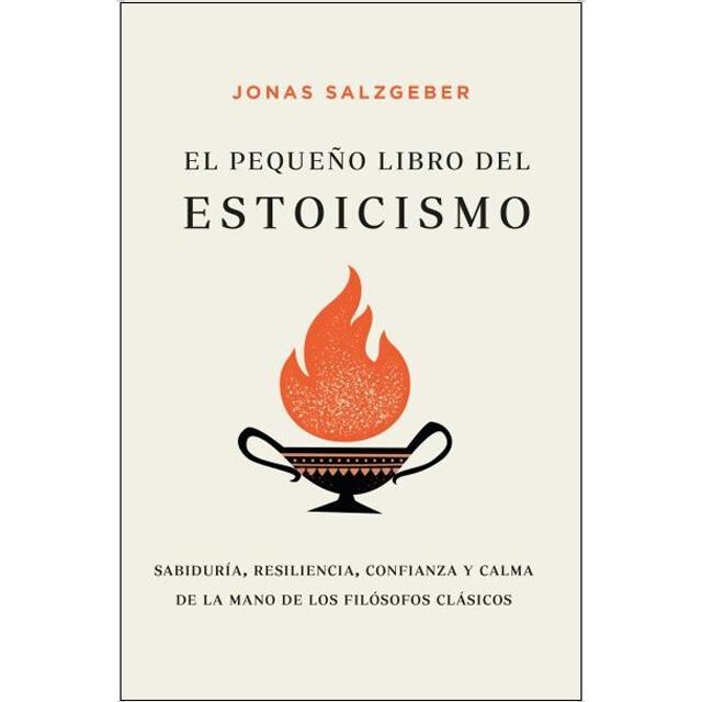 Imagen 0 de PEQUEÑO LIBRO DEL ESTOICISMO: Sabiduría, resiliencia, confianza y calma de la mano de los filósofos clásicos  (Bolsillo)
