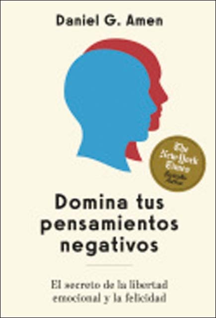 Imagem 0 de Domina tus pensamientos negativos: El secreto de la libertad emocional y la felicidad (Capa mole)