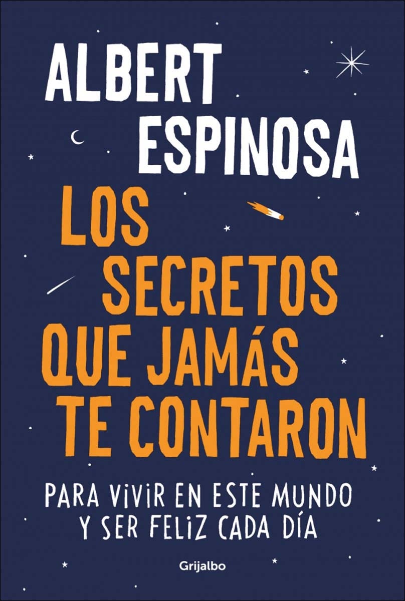 Imagem 0 de Los secretos que jamás te contaron: Para vivir en este mundo y ser feliz cada día (Capa mole)