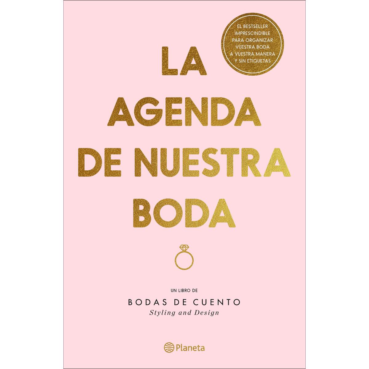 La agenda de nuestra boda, edición revisada y actualizada: Un libro de Bodas de cuento. Styling and Design 1