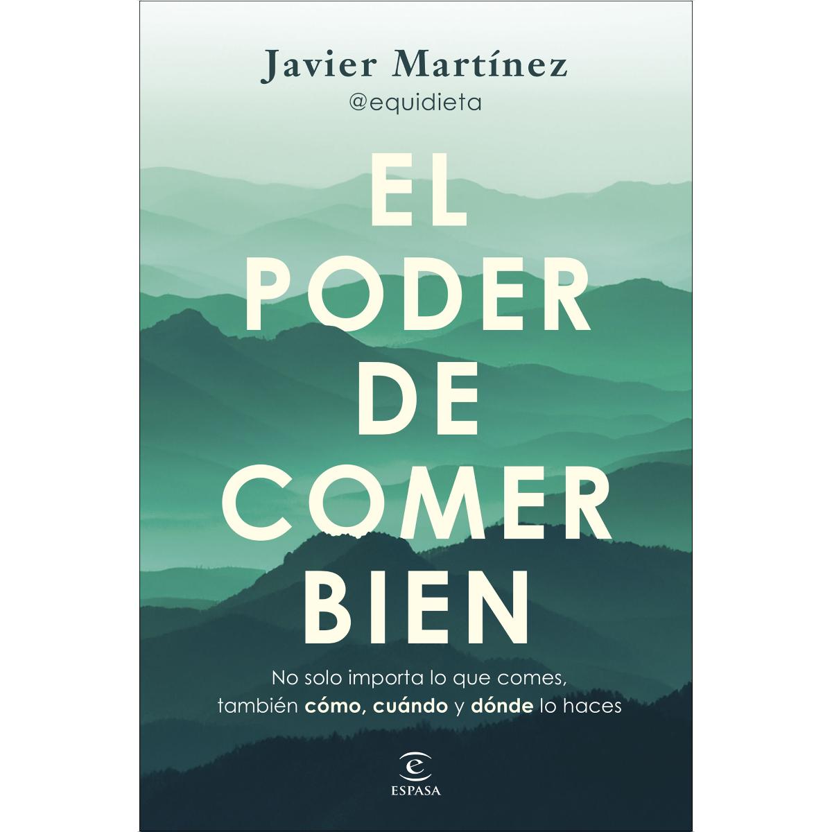 El poder de comer bien: Porque no solo importa qué comes, también cómo, cuándo y dónde (Capa mole com abas) 1