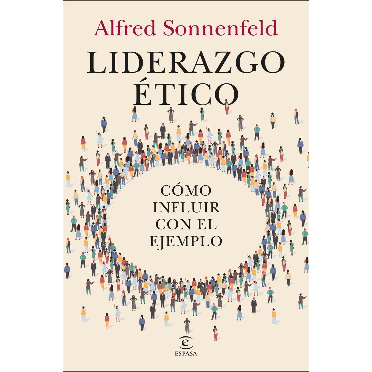Liderazgo ético: Cómo influir con el ejemplo (Capa mole com abas) 1