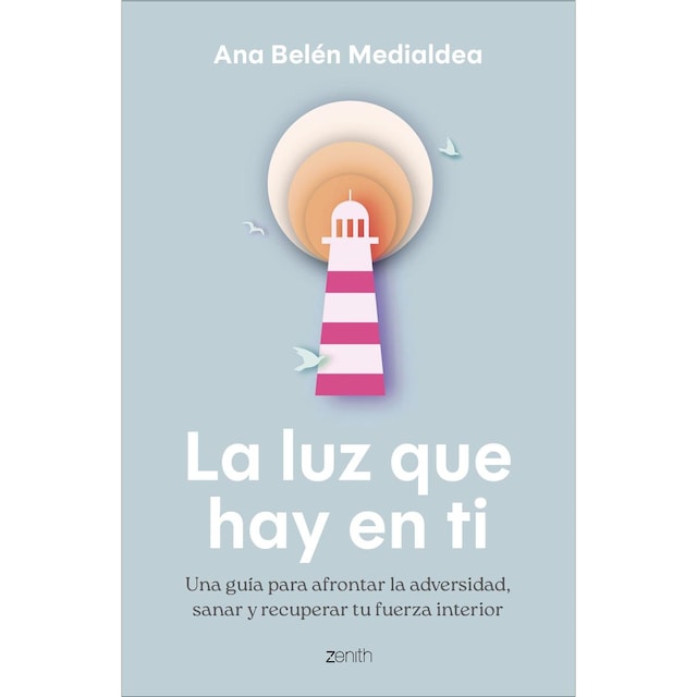 Imagem 0 de La luz que hay en ti: Una guía para afrontar la adversidad, sanar y recuperar tu fuerza interior (Capa mole com abas)