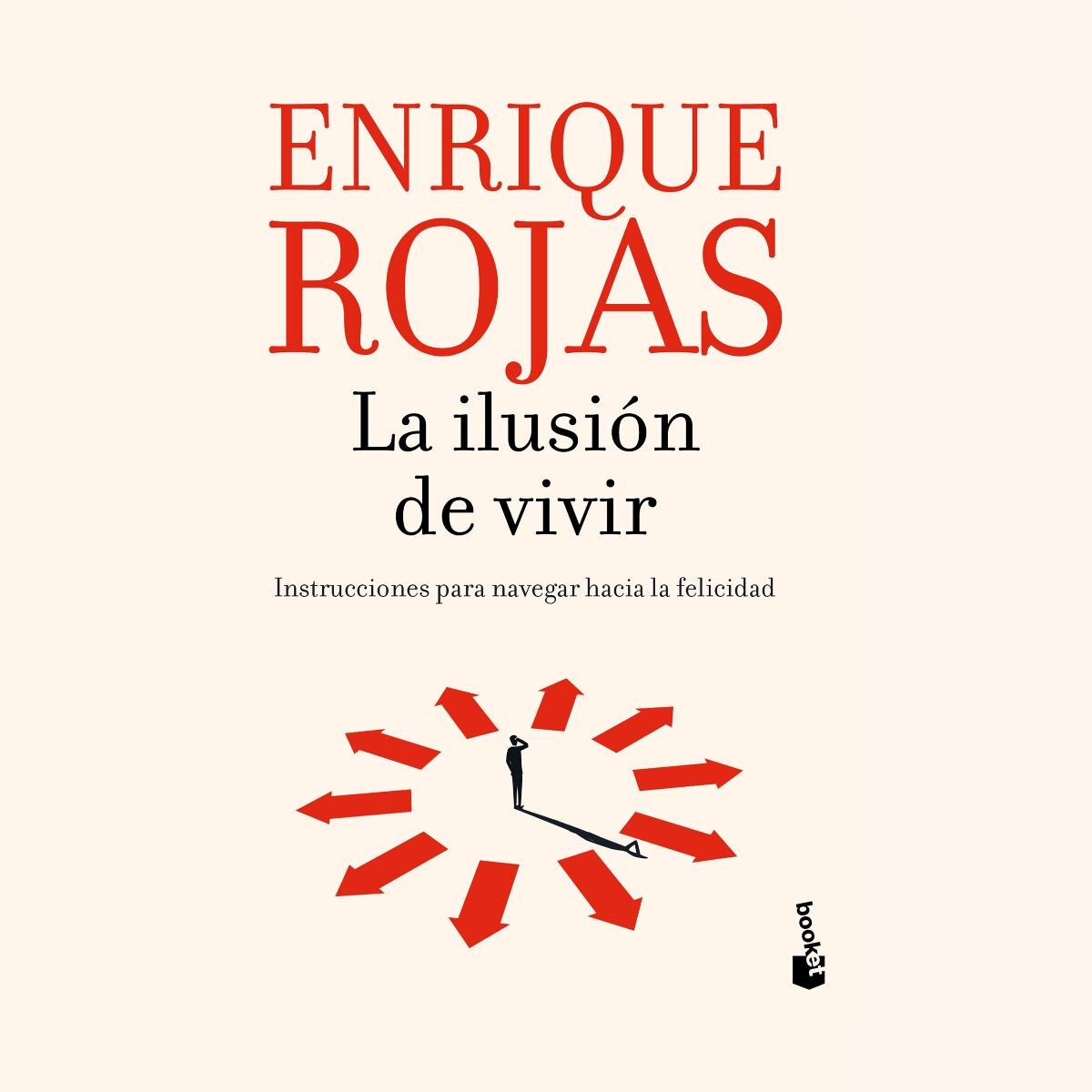 Imagem 0 de La ilusión de vivir: Instrucciones para navegar hacia la felicidad (Bolso)