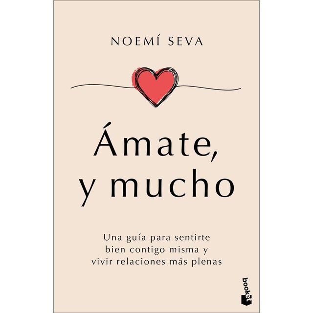 Imagem 0 de Ámate, y mucho: Una guía para sentirte bien contigo misma y vivir relaciones más plenas (Bolso)