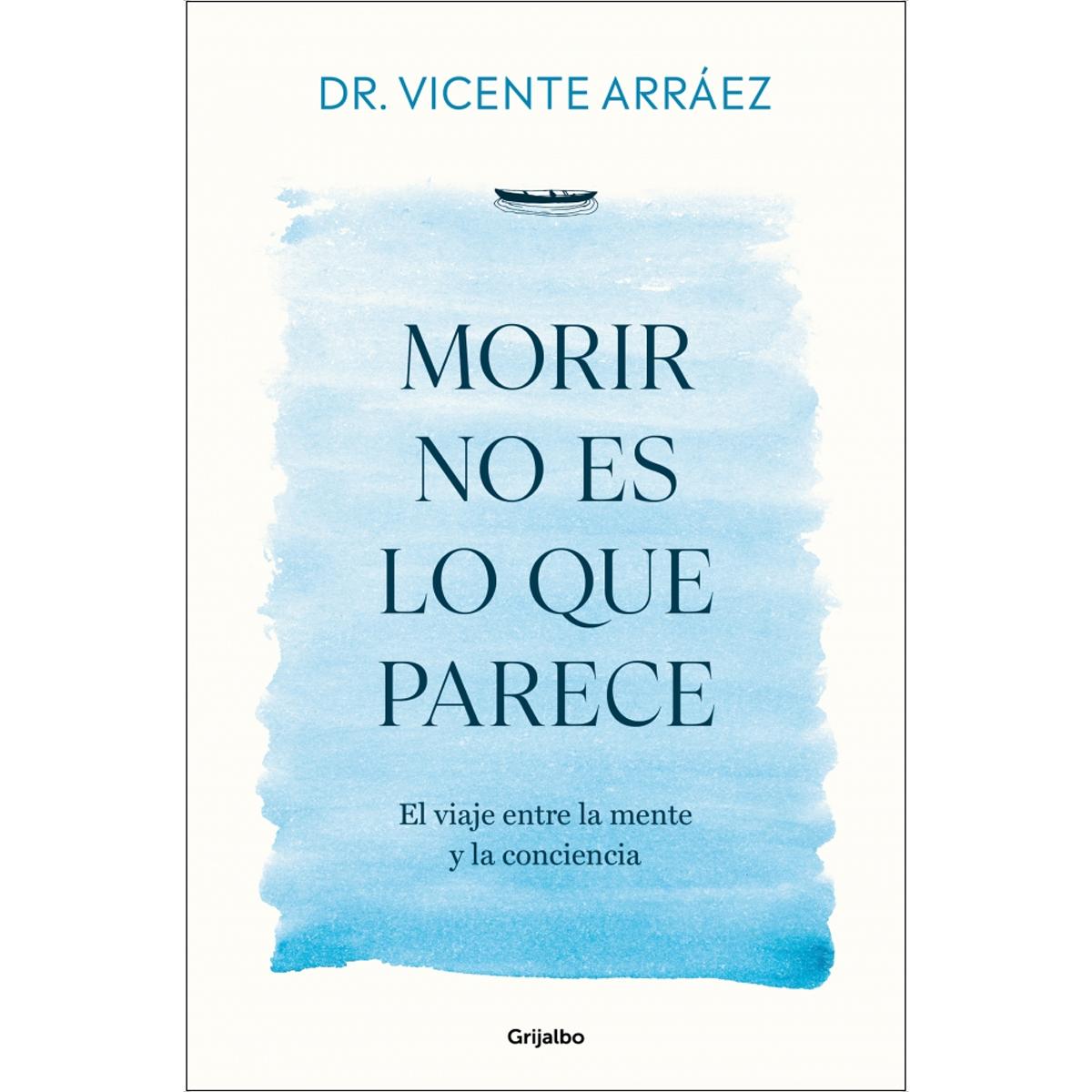 Imagem 0 de Morir no es lo que parece: El viaje entre la mente y la conciencia (Capa mole)