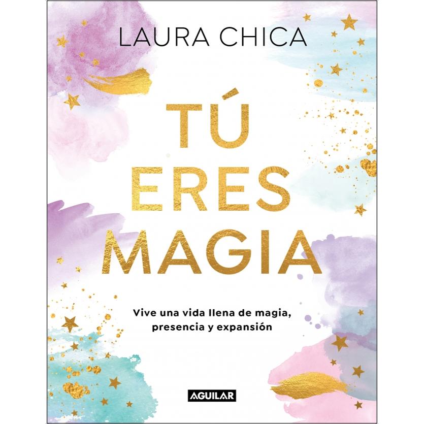 Imagem 0 de Tú eres magia: Vive una Vida llena de magia, presencia y expansión (Capa dura)