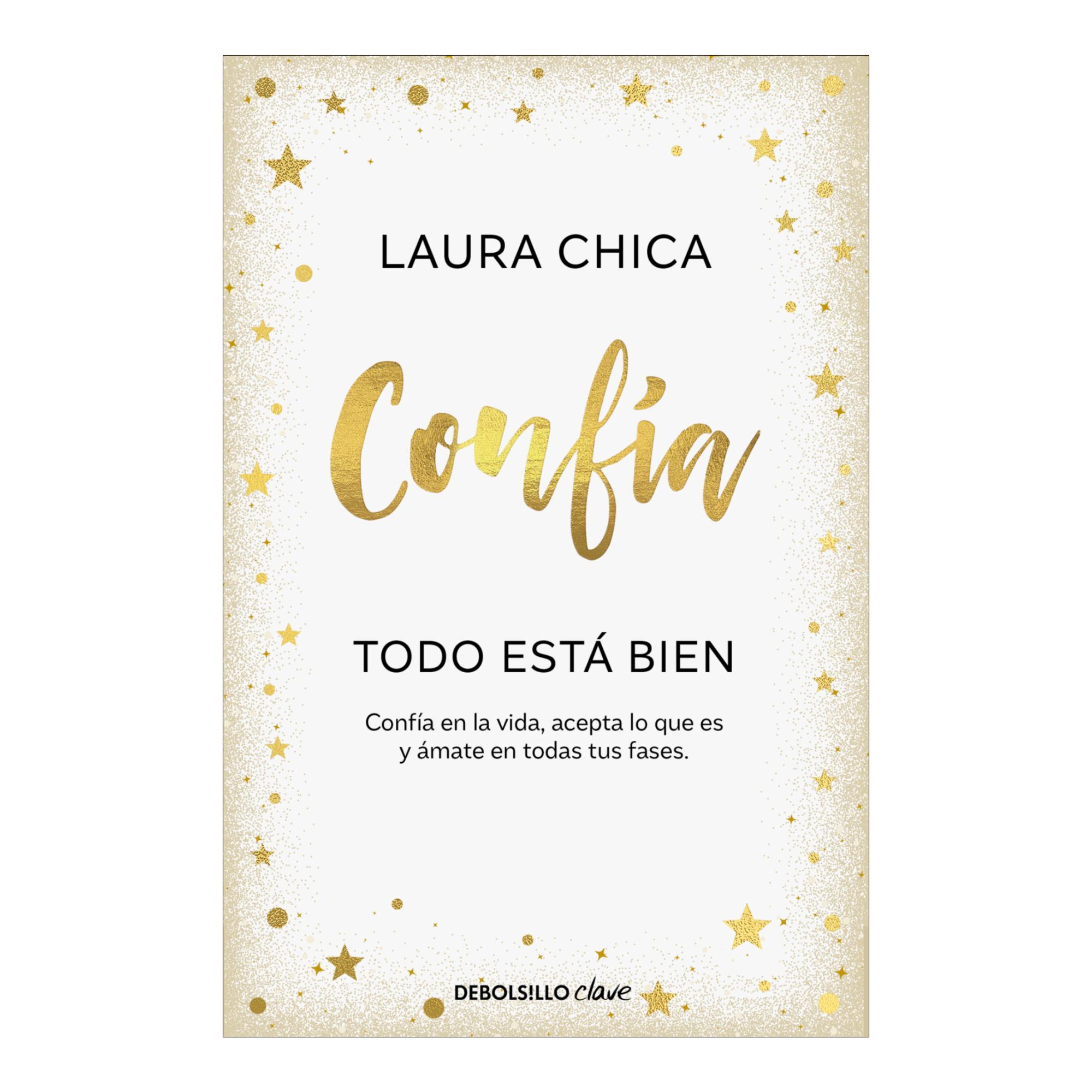 Pack Quiérete con Laura Chica (Contiene: Autoamor | Confía. Todo está bien | Auténtica) 2