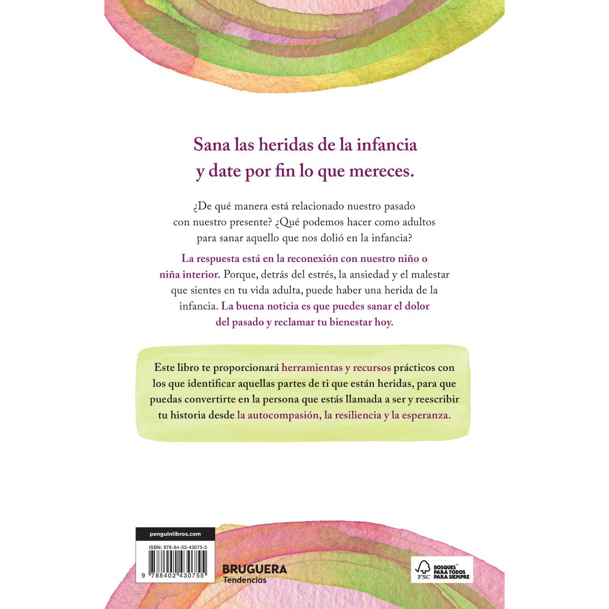 Date hoy lo que no tuviste ayer: Sana las heridas de tu infancia y vive en paz (Capa mole) 2